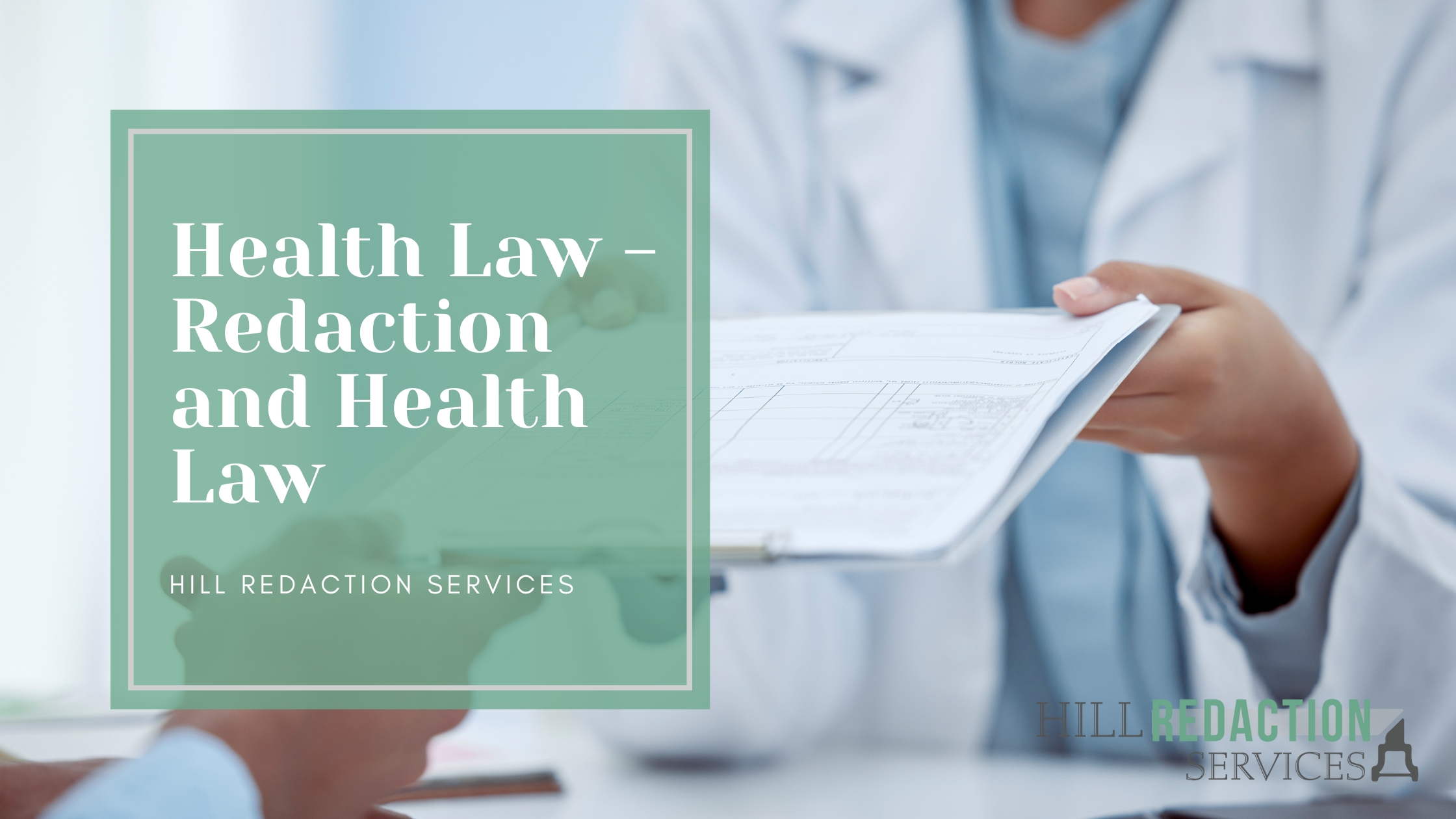 Health Law - Redaction and Health Law