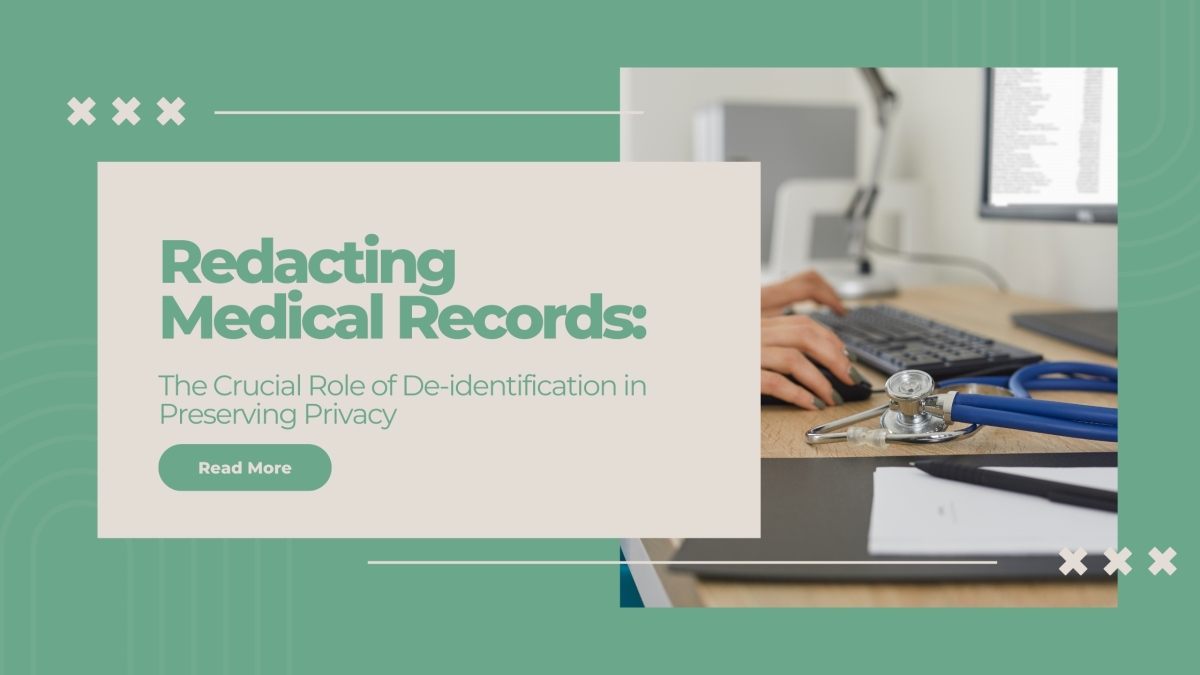 Redacting Medical Records The Crucial Role of Deidentification in