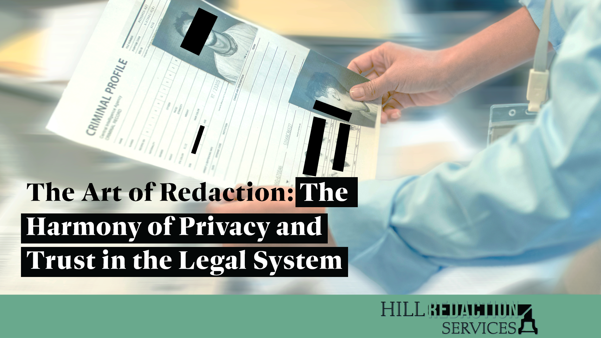 The Art of Redaction: The Harmony of Privacy and Trust in the Legal System