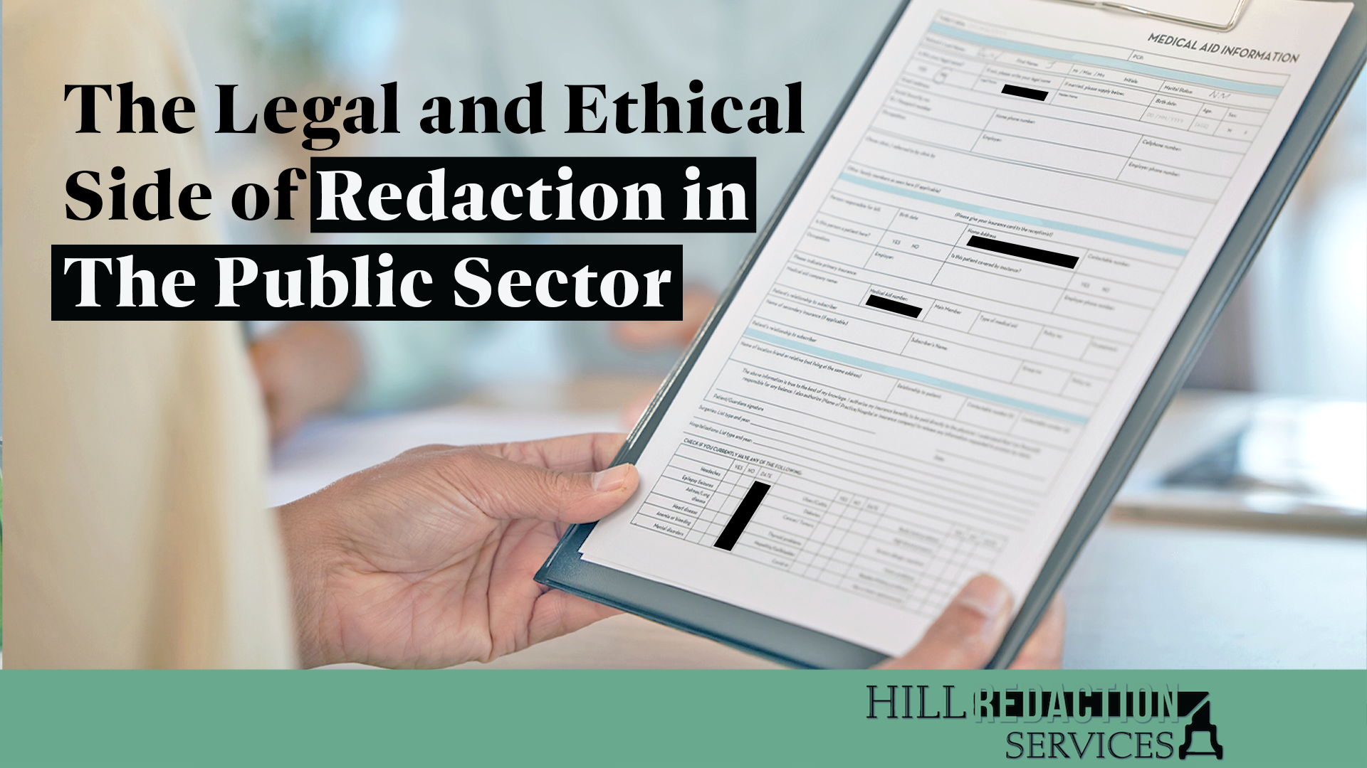 The Legal and Ethical Side of Redaction in The Public Sector