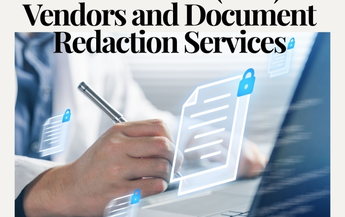 Maximizing Integrity For Healthcare Organizations Release of Information (ROI) Vendors and Document Redaction Services