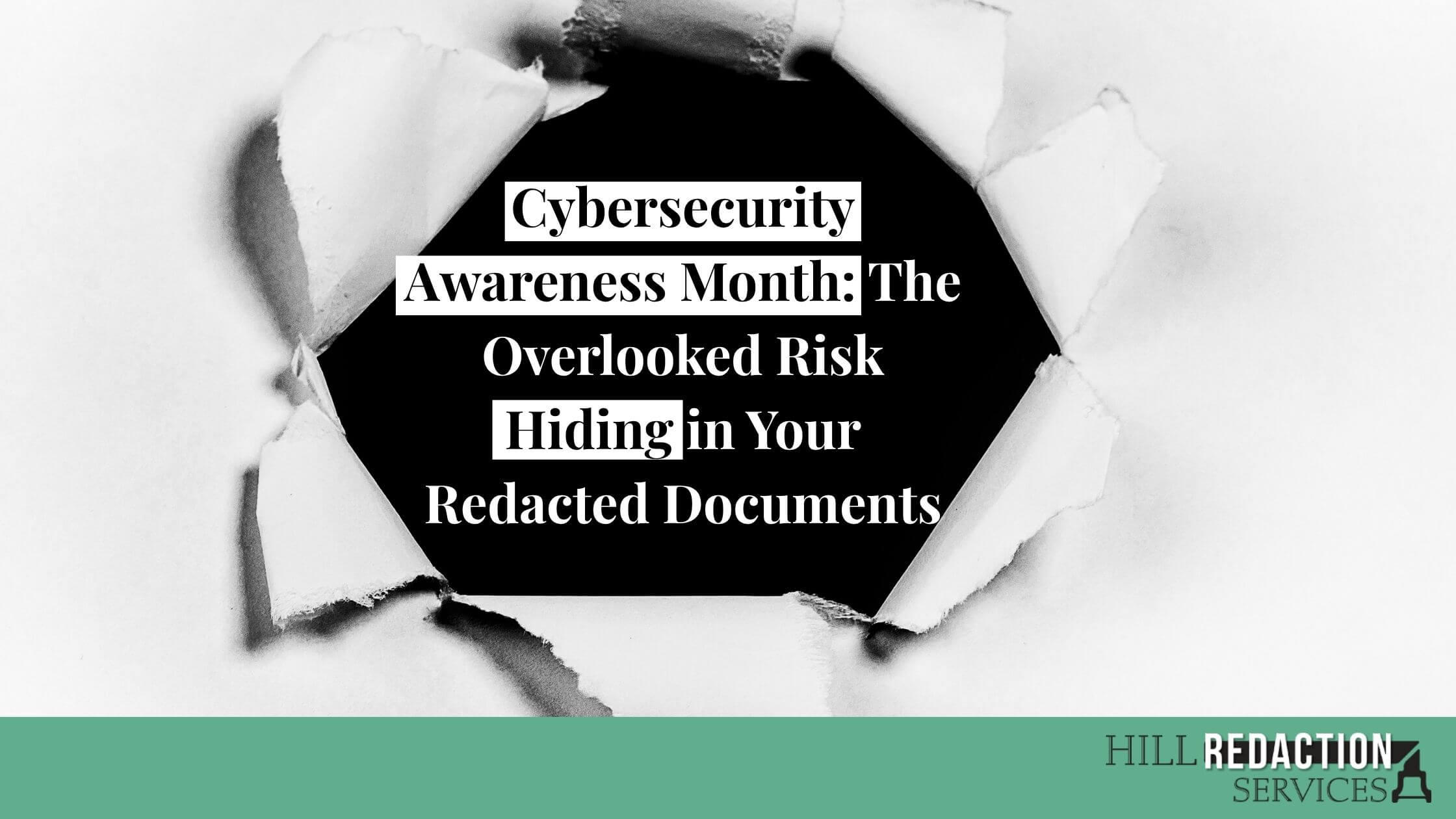 Hill Redaction- Protecting Sensitive Data from Hidden Document Vulnerabilities